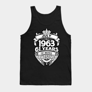 July 1963 61 Years Of Being Awesome 61st Birthday Tank Top